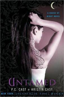 Untamed: A House of Night Novel by P. C. Cast; Kristin Cast