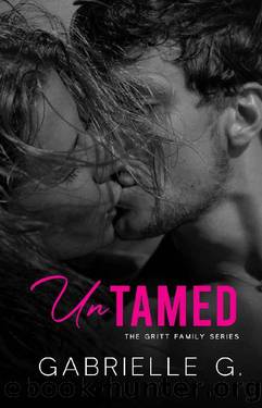 Untamed: A fake relationship, small town romance (Gritt Family Book 3) by Gabrielle G