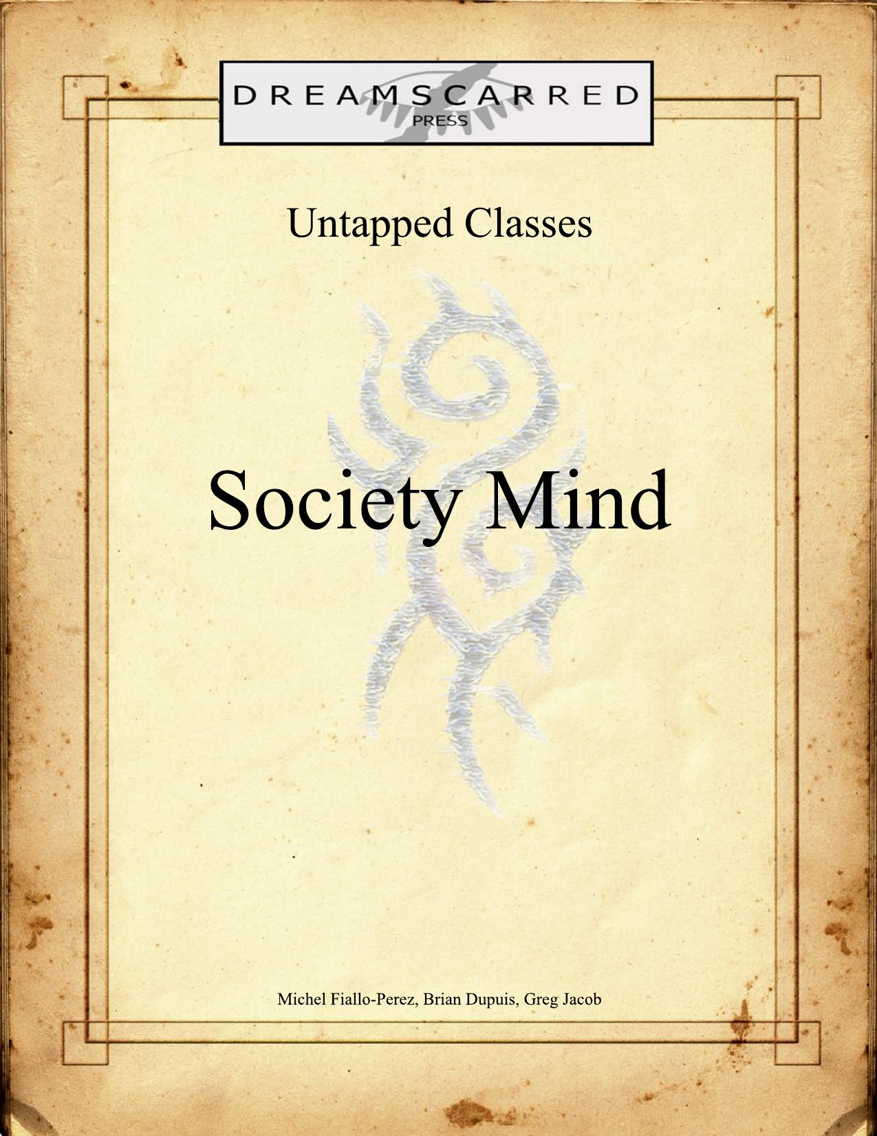 Untapped Classes: Society Mind by Michel Fiallo-Perez & Brian Dupuis & Greg Jacob