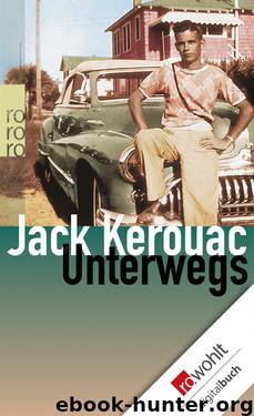 Unterwegs by Kerouac Jack