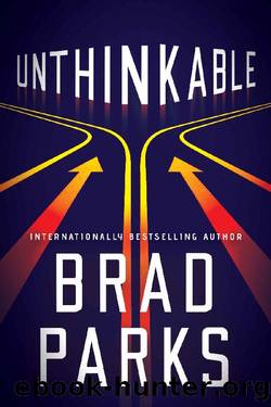 Unthinkable by Brad Parks
