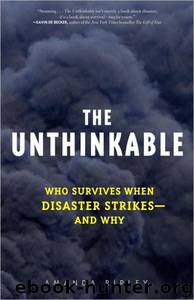Unthinkable: Who Survives When Disaster Strikes - and Why by Amanda Ripley