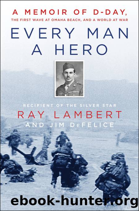 Unti D-Day Memoir by Ray Lambert & Jim Defelice