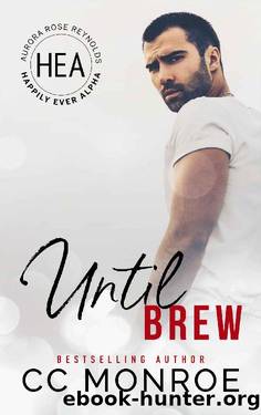 Until Brew by CC Monroe & Boom Factory Publishing