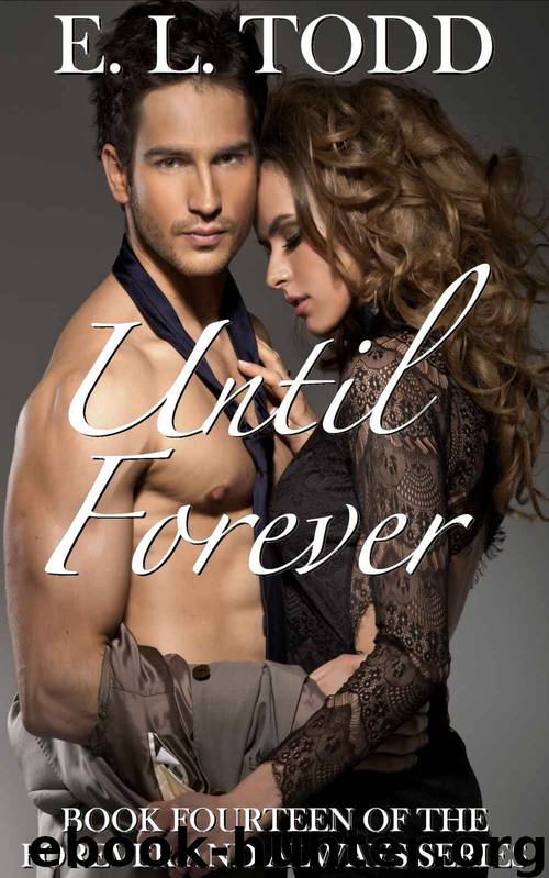 Until Forever (Forever and Always #14) by E. L. Todd