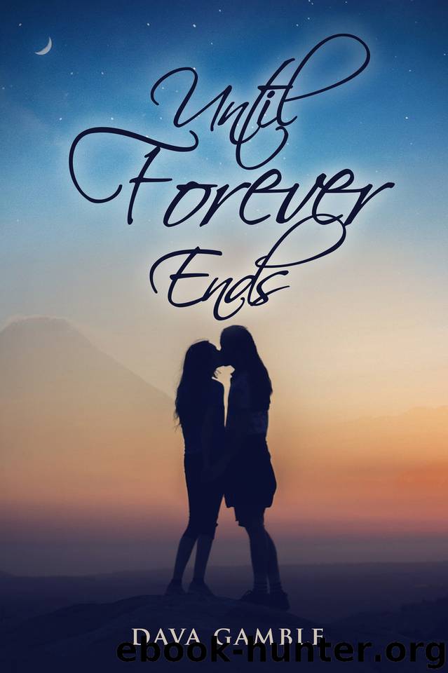 Until Forever Ends by Gamble Dava