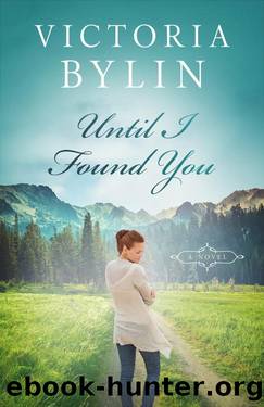 Until I Found You: A Contemporary Christian Romance Novel by Victoria Bylin