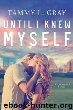 Until I Knew Myself by Tammy L. Gray