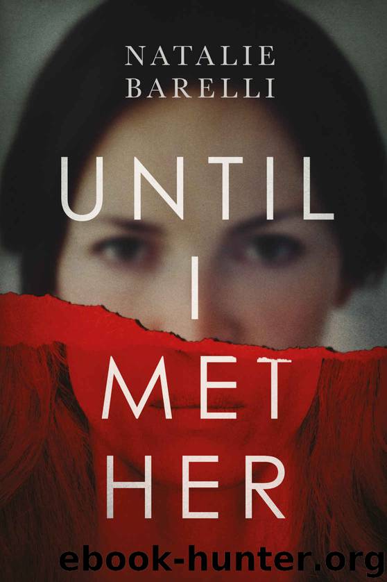 Until I Met Her (The Emma Fern Series Book 1) by Natalie Barelli
