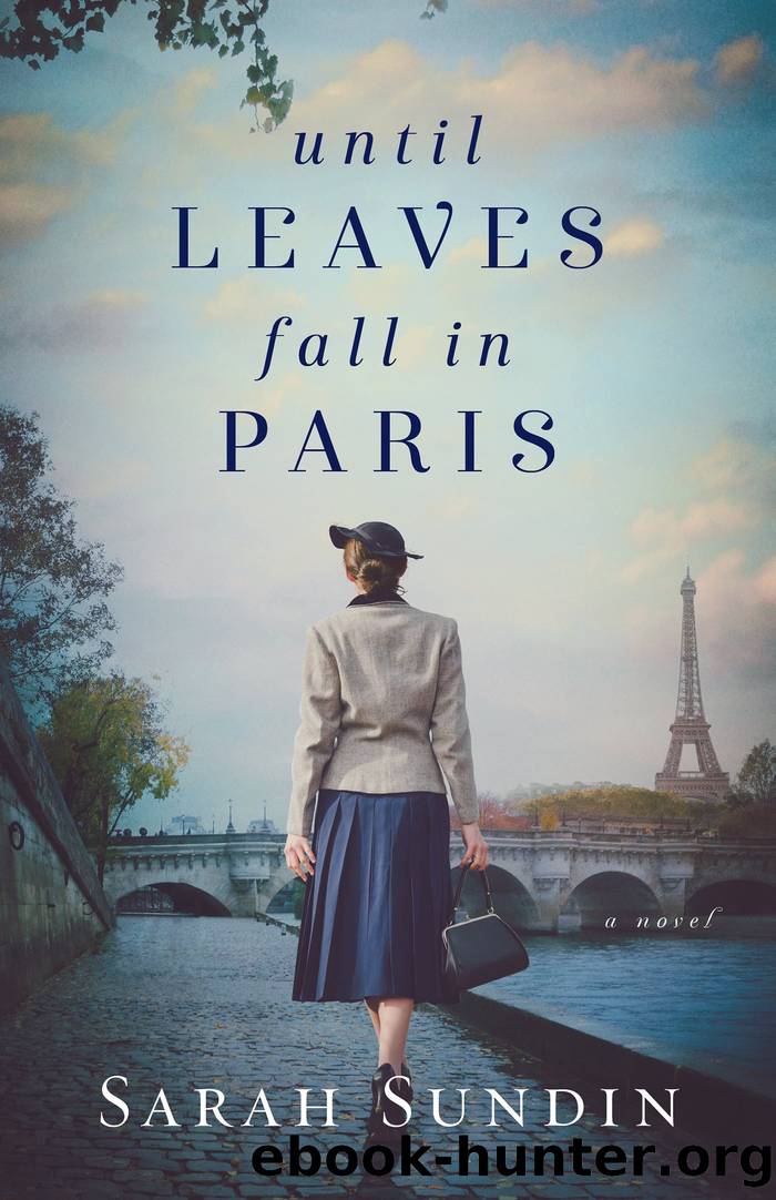 Until Leaves Fall in Paris by Sarah Sundin