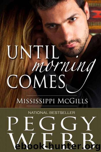 Until Morning Comes (The Mississippi McGills) by Webb Peggy