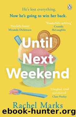 Until Next Weekend by Rachel Marks