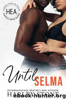 Until Selma by Harley Stone