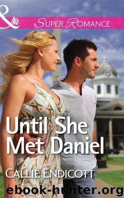Until She Met Daniel by Callie Endicott