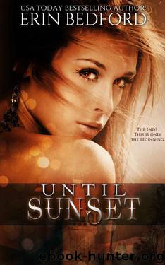 Until Sunset_A Dystopian Fairy Tale by Erin Bedford