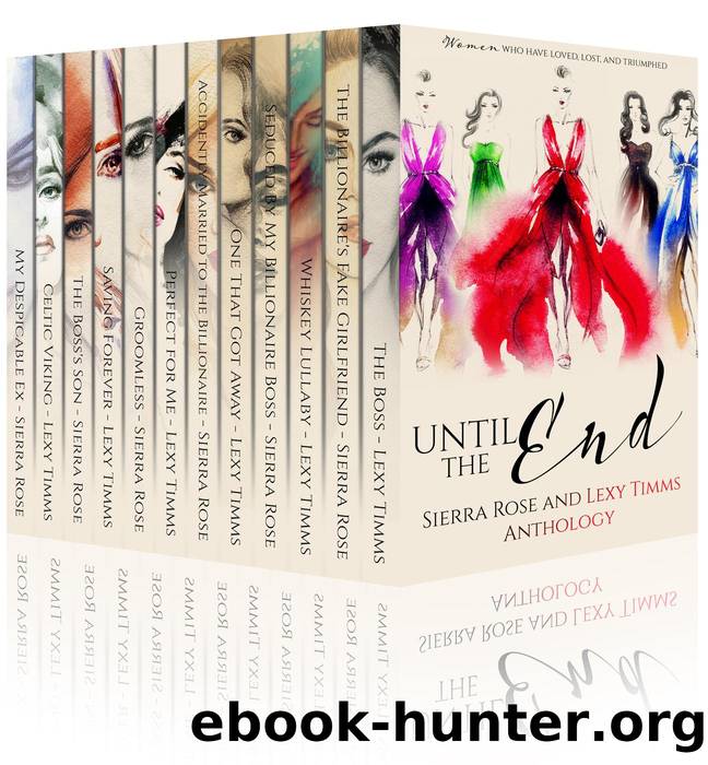 Until The End by Lexy Timms & Sierra Rose