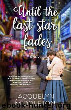 Until The Last Star Fades by Jacquelyn Middleton