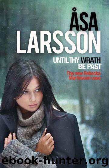 Until Thy Wrath Be Past by Asa Larsson