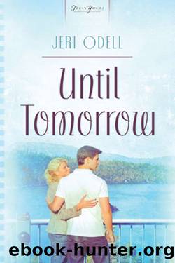 Until Tomorrow by Jeri Odell