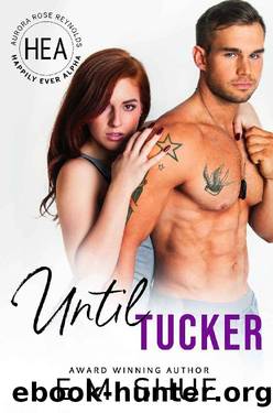 Until Tucker by E.M. Shue & Boom Factory Publishing