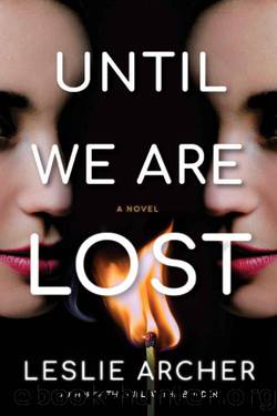 Until We Are Lost: A Novel by Leslie Archer