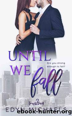 Until We Fall by Edyn Michaels