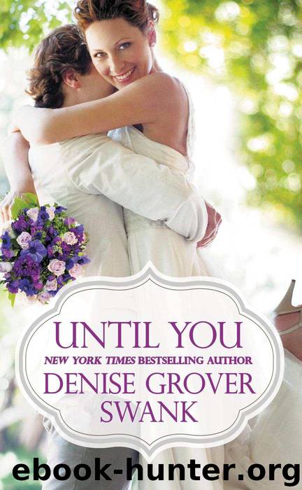 Until You (Bachelor Brotherhood) by Swank Denise Grover