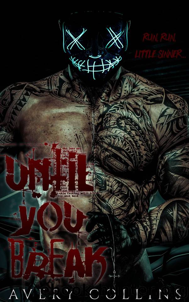 Until You Break (The Devout and the Damned Book 1) by Avery Collins
