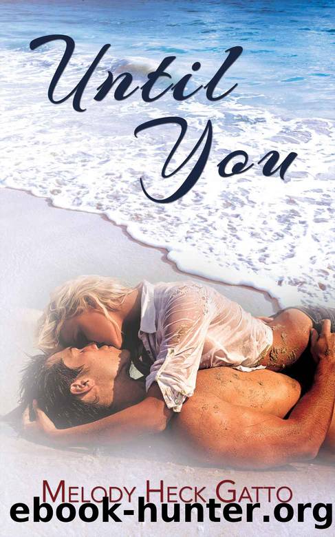 Until You by Melody Heck Gatto