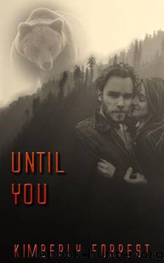 Until You: A Malsum Pass Novel by Forrest Kimberly