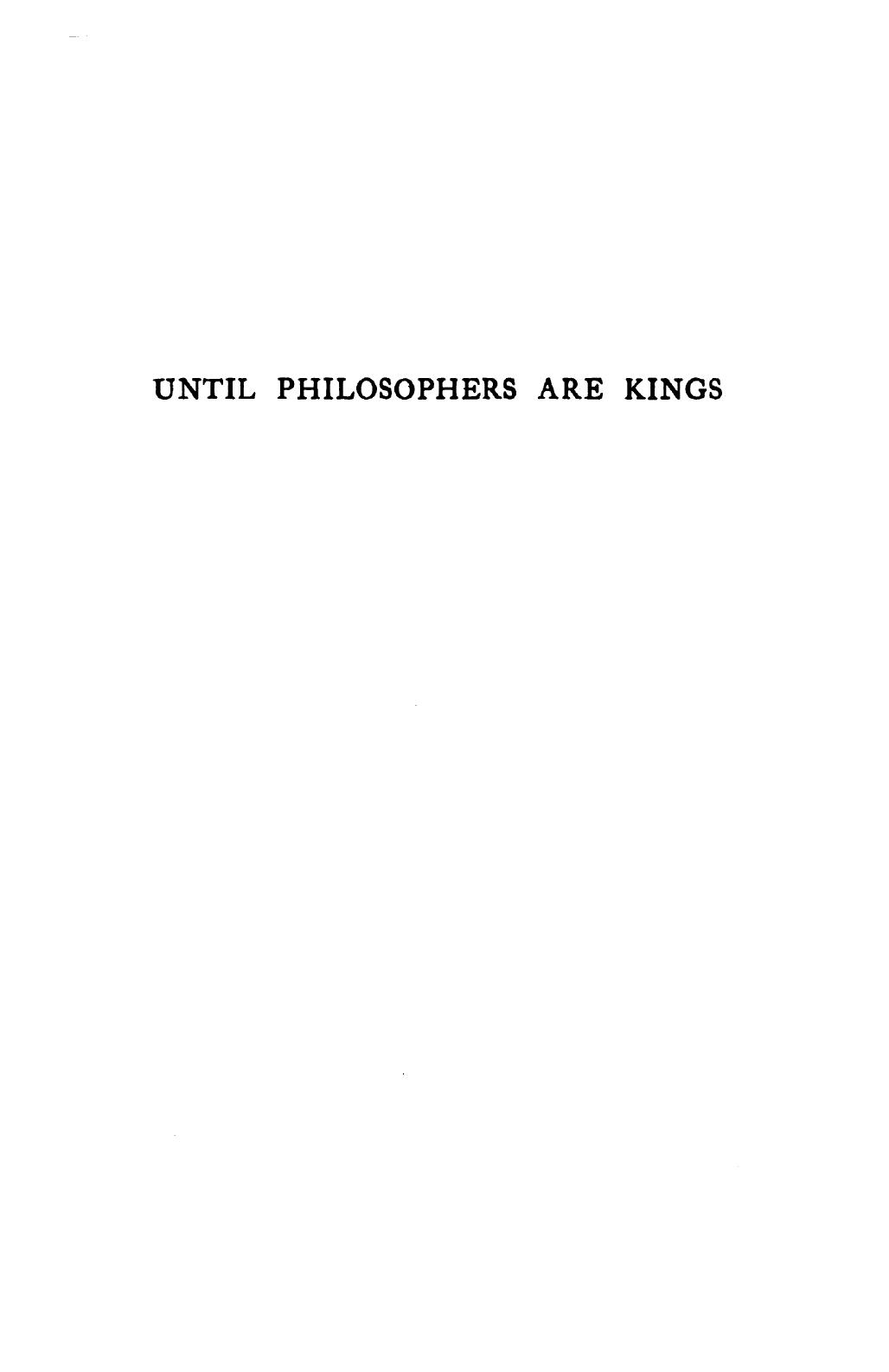 Until philosophers are kings: a study of the political theory of Plato and Aristotle in relation to the modern state by Roger Chance