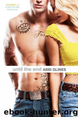 Until the End by Abbi Glines