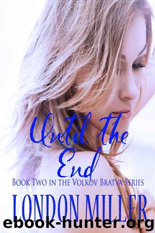 Until the End by London Miller