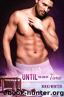 Until the End of Time by Nikki Winter