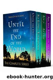 Until the End of the World Box Set by Sarah Lyons Fleming