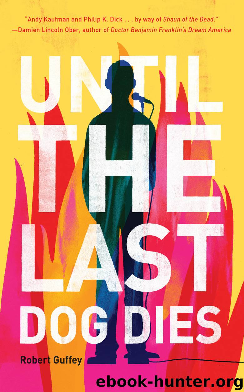 Until the Last Dog Dies by Robert Guffey