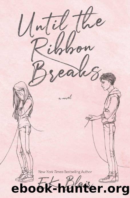 Until the Ribbon Breaks by E.K. Blair