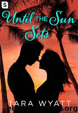 Until the Sun Sets: A Grayson Novella by Tara Wyatt