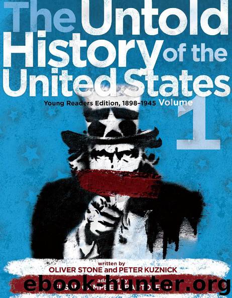 Untold History of the United States, Volume 1 by Oliver Stone Peter Kuznick & Susan Campbell Bartoletti