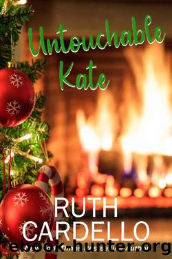 Untouchable Kate by Ruth Cardello