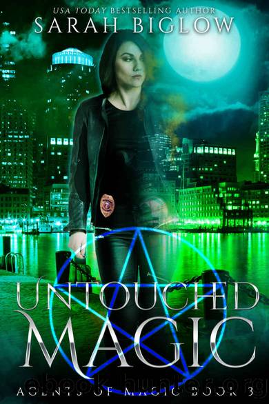 Untouched Magic: Agents of Magic Book 3 by Biglow Sarah