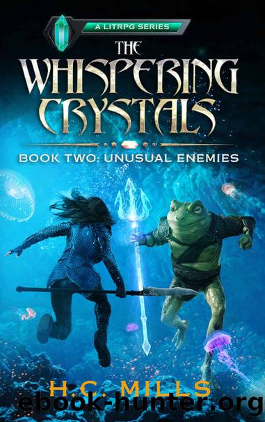 Unusual Enemies - A LitRPG Adventure (The Whispering Crystals, #2) by Mills H.C