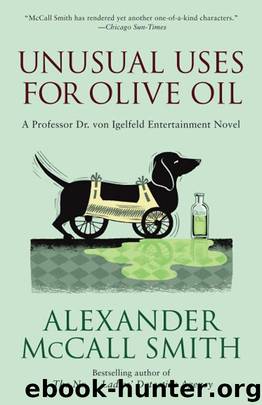 Unusual Uses for Olive Oil by Smith Alexander McCall