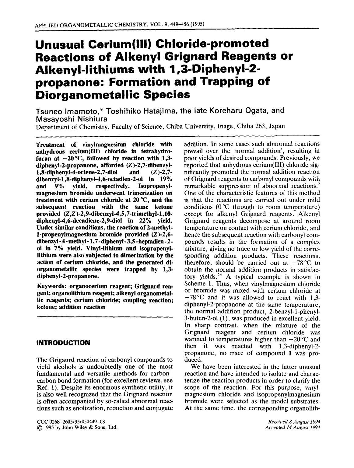 Unusual cerium(III) chloride-promoted reactions of alkenyl grignard reagents or alkenyl-lithiums with 1,3-diphenyl-2-propanone: Formation and trapping of diorganometallic species by Unknown