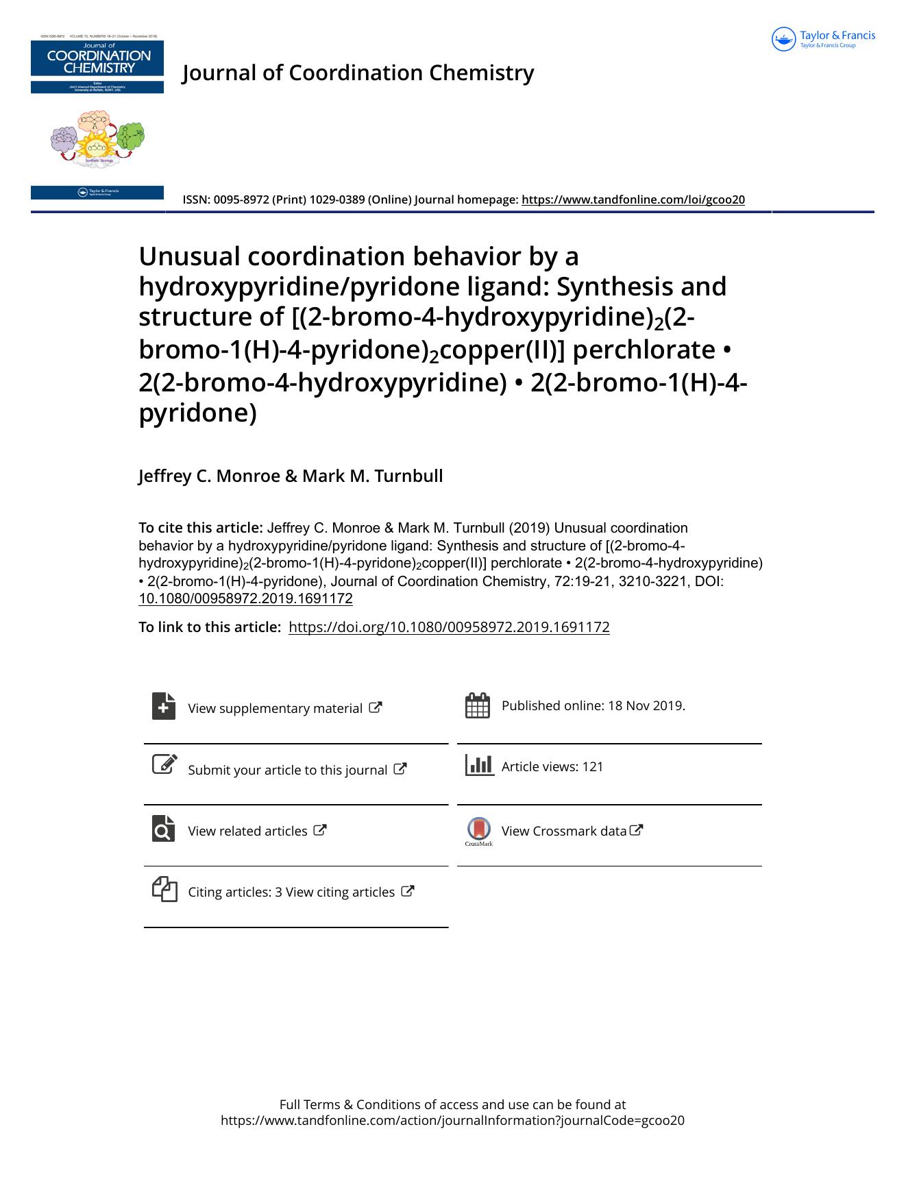 Unusual coordination behavior by a hydroxypyridinepyridone ligand: Synthesis and structure of [(2-bromo-4-hydroxypyridine)2(2-bromo-1(H)-4-pyridone)2copper(II)] perchlorate â¢ 2(2 by Monroe Jeffrey C. & Turnbull Mark M