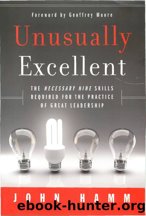 Unusually Excellent by The Necessary Nine Skills Requires for the Practice of Great Leadership