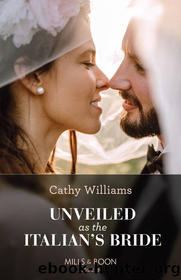 Unveiled As The Italian's Bride (Mills & Boon Modern) by Cathy Williams