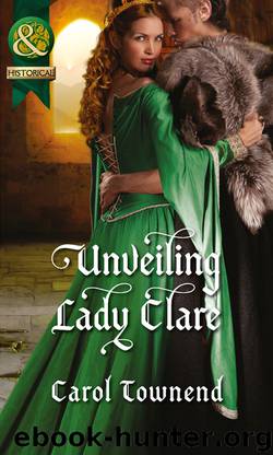Unveiling Lady Clare by Carol Townend