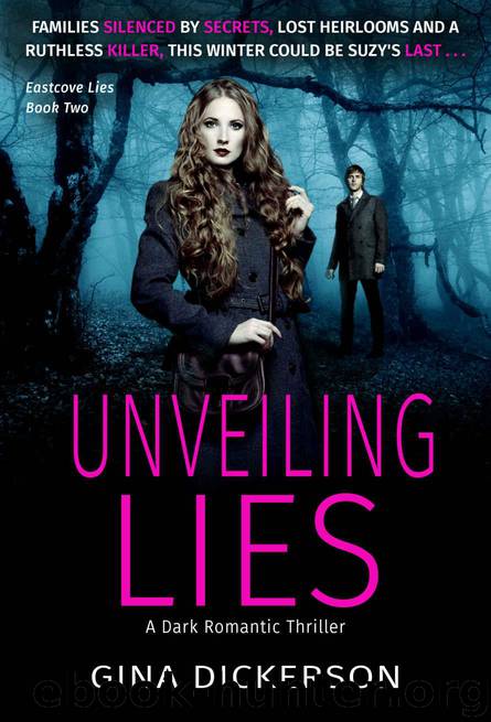 Unveiling Lies (Eastcove Lies Book 2) by Dickerson Gina