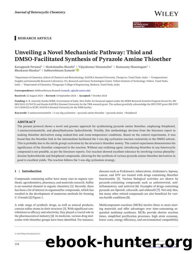 Unveiling a Novel Mechanistic Pathway: Thiol and DMSOâFacilitated Synthesis of Pyrazole Amine Thioether by Unknown